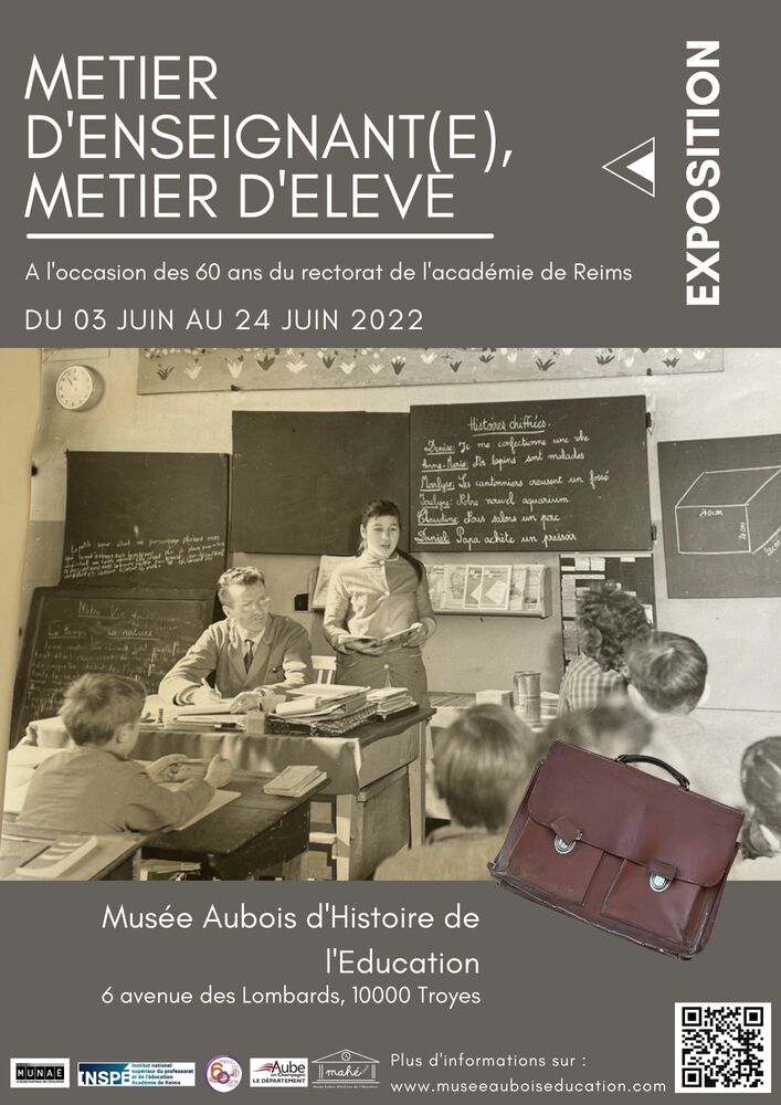 Affiche de l'exposition « Métier d’enseignant(e), métier d’élève » présentée par le Musée Aubois de l’Histoire de l’Education dans le cadre du 60e anniversaire de l’académie de Reims.