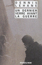 Couverture du livre Un dernier verre avant la guerre, Dennis Lehane, Payot et Rivages